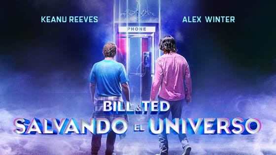 Bill & Ted Salvando el Universo