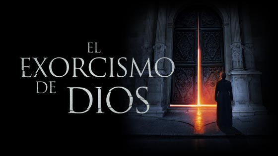 El Exorcismo De Dios