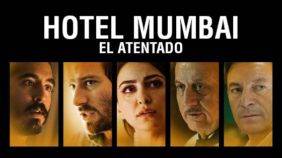 Hotel Mumbai: El Atentado 